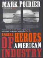 Unsung Heroes of American Industry, Nieuw, Nederlands, Verzenden