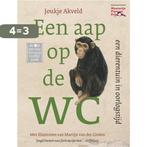 Een aap op de wc 9789089671776 Joukje Akveld, Verzenden, Gelezen, Joukje Akveld