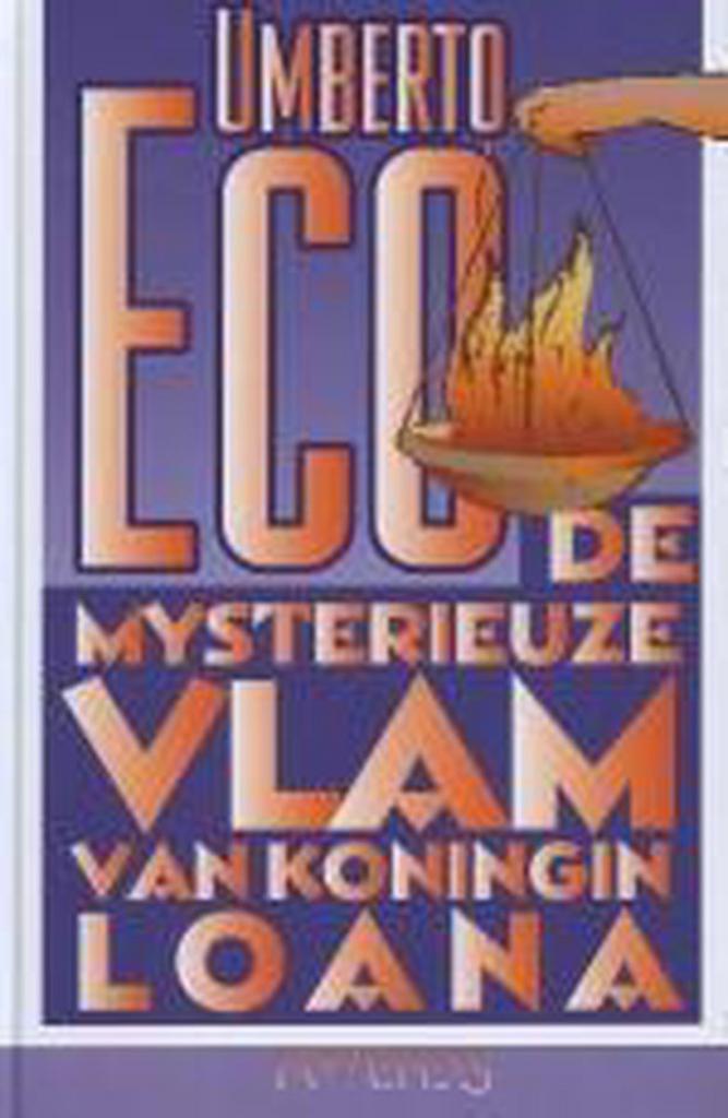 De mysterieuze vlam van koningin Loana 9789044605273, Boeken, Romans, Gelezen, Verzenden