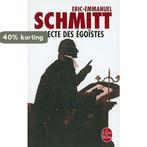 La Secte des Egoistes 9782253140504 Eric-Emmanuel Schmitt, Boeken, Verzenden, Gelezen, Eric-Emmanuel Schmitt