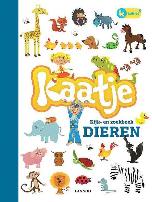 GROTE KAATJE KIJK- EN ZOEKBOEK - DIEREN 9789401442145, Livres, Livres pour enfants | 4 ans et plus, Envoi