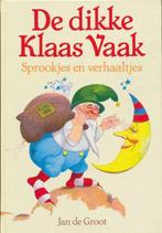Dikke klaas vaak 9789060575932 Groot, Boeken, Verzenden, Gelezen, Groot