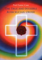 True and Invisible Rosicrucian Order - Paul Foster Case - 97, Livres, Ésotérisme & Spiritualité, Verzenden