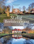 Statig Beetsterzwaag. Parklandschap rond een Fries dorp, Verzenden, Gelezen, Ronald van Immerseel