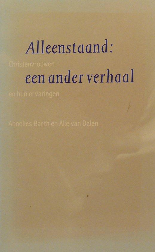 ALLEENSTAAND EEN ANDER VERHAAL 9789029711951 ANNELIES BARTH, Boeken, Godsdienst en Theologie, Gelezen, Verzenden