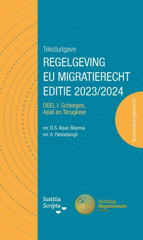 Tekstuitgave regelgeving EU migratierecht 2023/2024 / Deel I, Boeken, Wetenschap, Gelezen, Verzenden