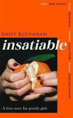 Insatiable 9780751580181 Daisy Buchanan, Verzenden, Gelezen, Daisy Buchanan