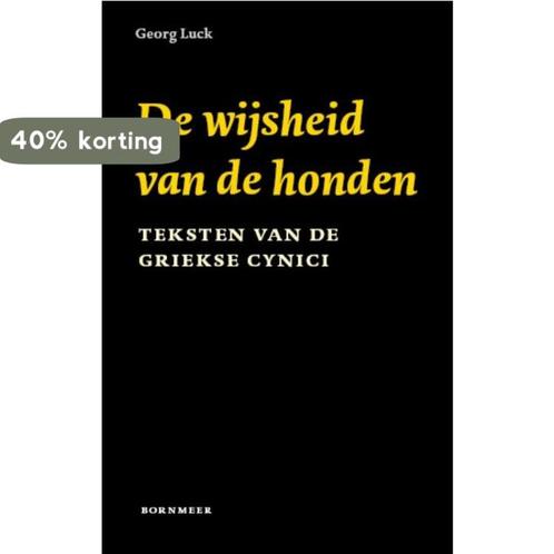 De wijsheid van de honden 9789056152079 Georg Luck, Boeken, Filosofie, Zo goed als nieuw, Verzenden