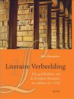 Literaire verbeelding 9789033468452 Rita Ghesquiere, Boeken, Verzenden, Gelezen, Rita Ghesquiere