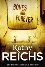 Bones Are Forever 9780099558033 Kathy Reichs, Verzenden, Gelezen, Kathy Reichs