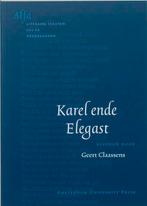 Karel ende Elegast / Literatuur voor beginners 9789053565636, Boeken, Verzenden, Zo goed als nieuw