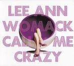Lee Ann Womack - Call Me Crazy, Verzenden, Gebruikt