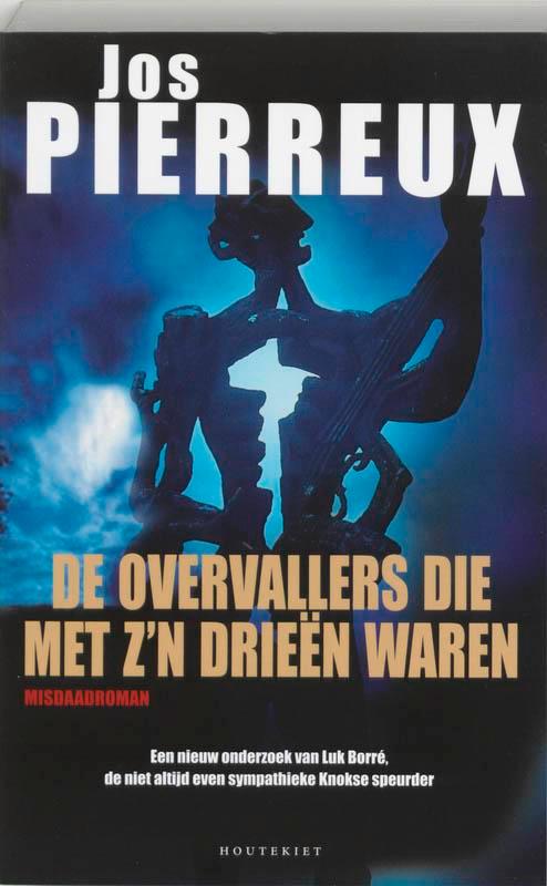 De overvallers die met zn drieën waren / Luk Borré / 2, Boeken, Thrillers, Gelezen, Verzenden