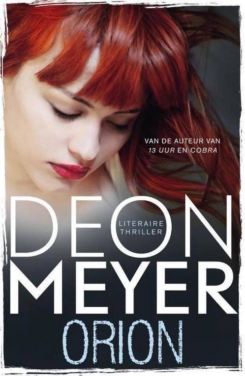 Orion 9789400500280 Deon Meyer, Boeken, Thrillers, Zo goed als nieuw, Verzenden