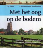 Fietsroute, Met Het Oog Op De Bodem 9789064552359, Boeken, Gelezen, J.H. Rem, Verzenden