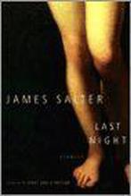 Last Night 9781400043125 James Salter, Verzenden, James Salter