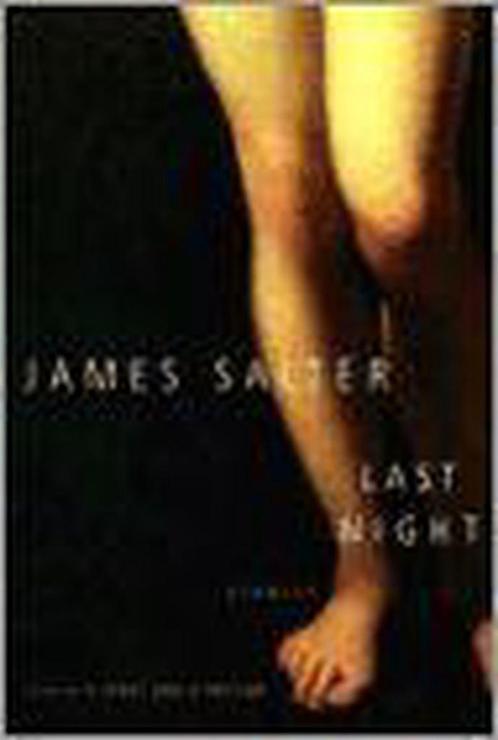 Last Night 9781400043125 James Salter, Livres, Livres Autre, Envoi