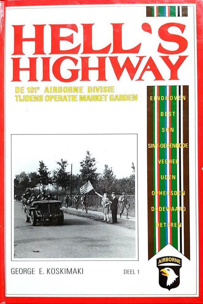 1 Hells highway 9789070427931 G.E. Koskimaki, Boeken, Oorlog en Militair, Zo goed als nieuw, Verzenden