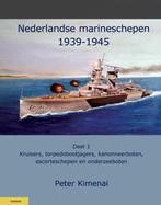 Nederlandse Marineschepen 1940-1945 / 1 / Militaire Historie, Boeken, Verzenden, Zo goed als nieuw, Peter Kimenai