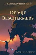 De vijf beschermers / De legendes van de ShanDani / 1, Verzenden, Gelezen, Robin L.J. De Buck