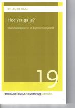 Hoe ver ga je? / Ferdinand Domela Nieuwenhuis Lezingen / 19, Boeken, Verzenden, Zo goed als nieuw, Willem de Haan