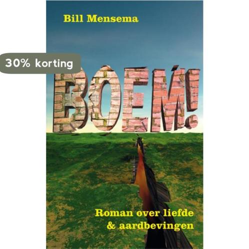 Boem! 9789054523161 Bill Mensema, Livres, Romans, Envoi