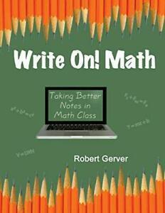 Write On Math: Taking Better Notes in Math Class.by Gerver,, Livres, Livres Autre, Envoi