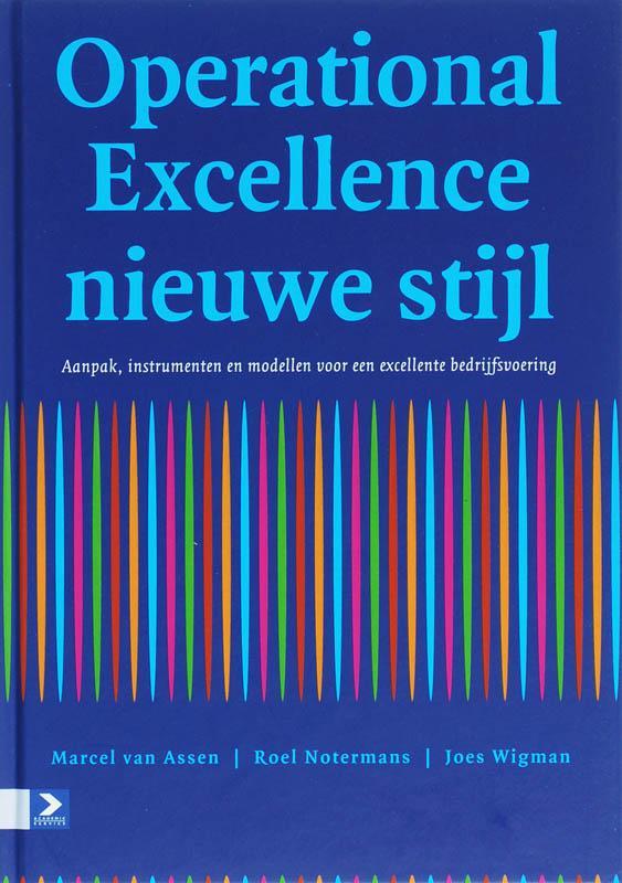 Operational excellence nieuwe stijl 9789052615950, Boeken, Economie, Management en Marketing, Zo goed als nieuw, Verzenden