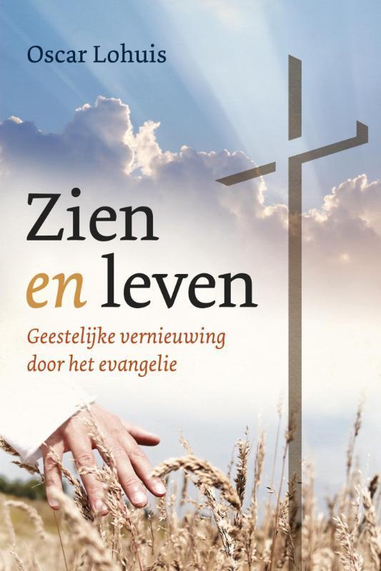 Zien en leven 9789082000306 Oscar Lohuis, Livres, Religion & Théologie, Envoi