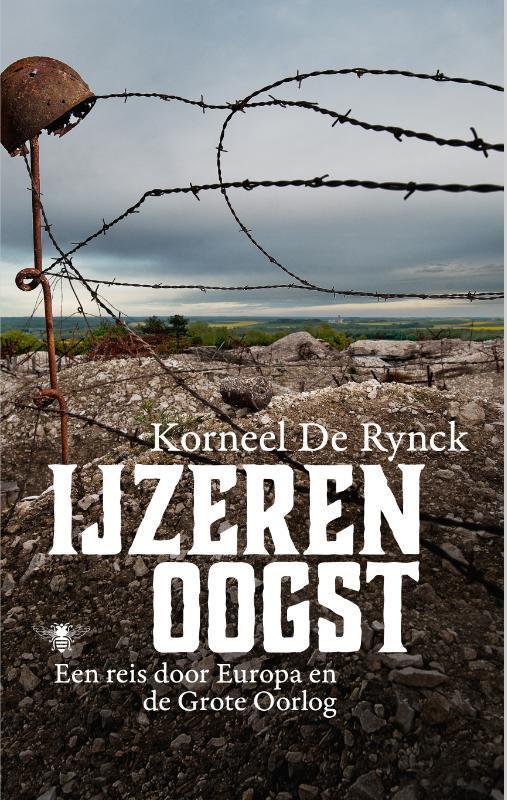 IJzeren oogst 9789085424277 Korneel De Rynck, Boeken, Geschiedenis | Wereld, Zo goed als nieuw, Verzenden