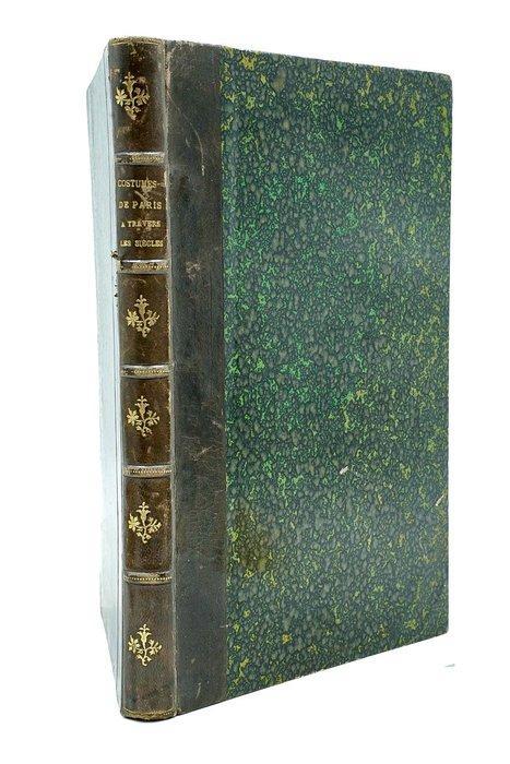 Collectif - Costumes de Paris à travers les siècles - 1870, Antiek en Kunst, Antiek | Boeken en Manuscripten