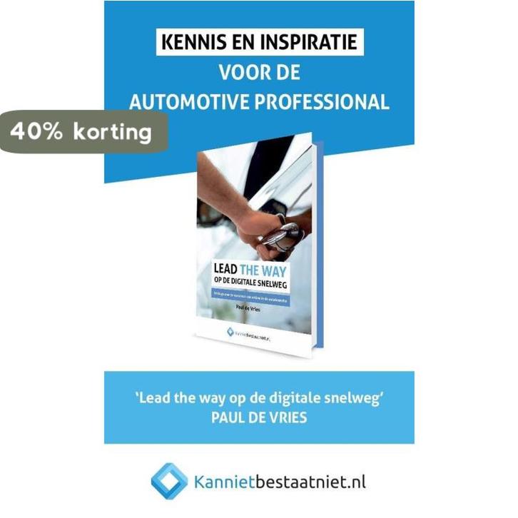 LEAD THE WAY, op de digitale snelweg 9789082460704, Boeken, Economie, Management en Marketing, Zo goed als nieuw, Verzenden