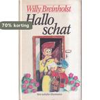 Hallo schat 9789066670280 Willy Breinholst, Boeken, Verzenden, Gelezen, Willy Breinholst