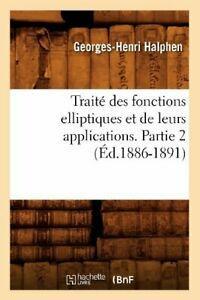 Traite des fonctions elliptiques et de leurs ap. H., Livres, Livres Autre, Envoi