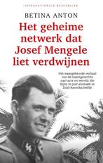 Het geheime netwerk dat Josef Mengele liet verdwijnen, Boeken, Verzenden, Gelezen, Betina Anton