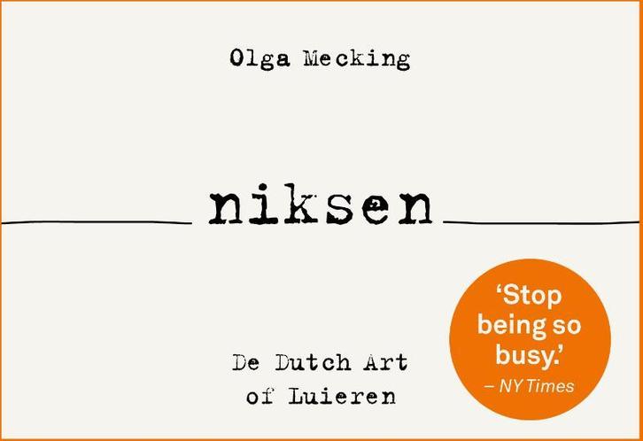 Niksen / Dwarsligger / 658 9789049807894 Olga Mecking, Boeken, Psychologie, Zo goed als nieuw, Verzenden