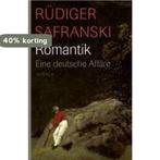 Romantik. Eine deutsche Affäre 9783446209442, Verzenden, Gelezen, Rüdiger Safranski
