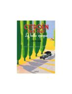 CITROËN 1919-1949 LA BELLE ÉPOQUE - WOUTER JANSEN - BOEK, Livres, Autos | Livres, Ophalen of Verzenden