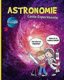 Galileo coole Experimente: Astronomie  Philippe ...  Book, Livres, Livres Autre, Envoi