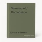 Samenspel / Romanserie 9789020557770 Kirstin Rozema, Livres, Livres régionalistes & Romans régionalistes, Verzenden, Kirstin Rozema