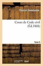 Cours de Code civil. Tome 5. DEMOLOMBE-C New   ., Livres, DEMOLOMBE-C, Verzenden