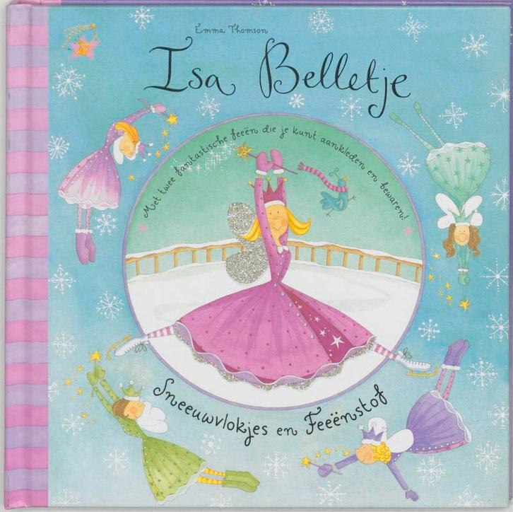 Sneeuwvlokjes en feeënstof / Isa Belletje 9789052473345, Boeken, Kinderboeken | Baby's en Peuters, Gelezen, Verzenden