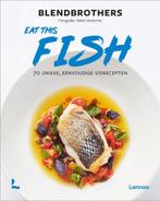Eat this fish / Eat this 9789401482370 Blendbrothers, Boeken, Verzenden, Zo goed als nieuw, Blendbrothers