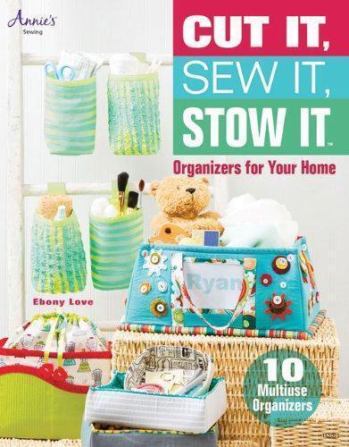 Cut It, Sew It, Stow It: Organizers For Your Home (Annies, Livres, Livres Autre, Envoi