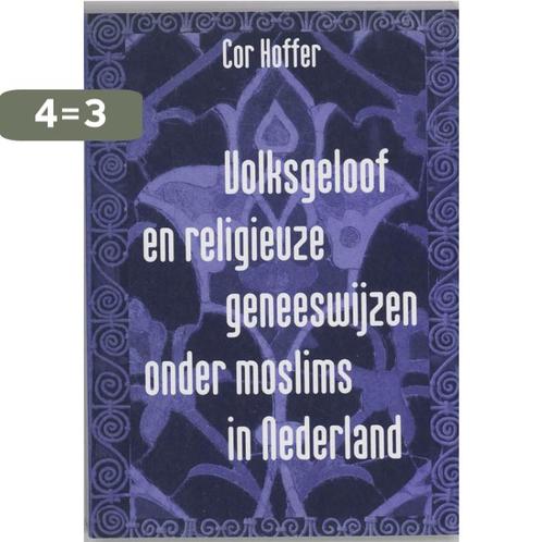 Volksgeloof en religieuze geneeswijzen onder moslims in, Boeken, Godsdienst en Theologie, Gelezen, Verzenden