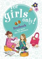 For Girls Only! breiboek / For Girls Only! 9789002247217, Verzenden, Gelezen, F. Watt