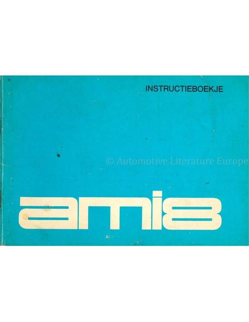 1972 CITROEN AMI8 INSTRUCTIEBOEKJE NEDERLANDS, Auto diversen, Handleidingen en Instructieboekjes