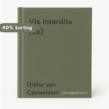 Vie Interdite (La) 9782226088796 Didier van Cauwelaert, Verzenden, Didier van Cauwelaert