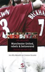 Manchester United, Rebels En Betoverend 9789029565882, Raf Willems, Verzenden