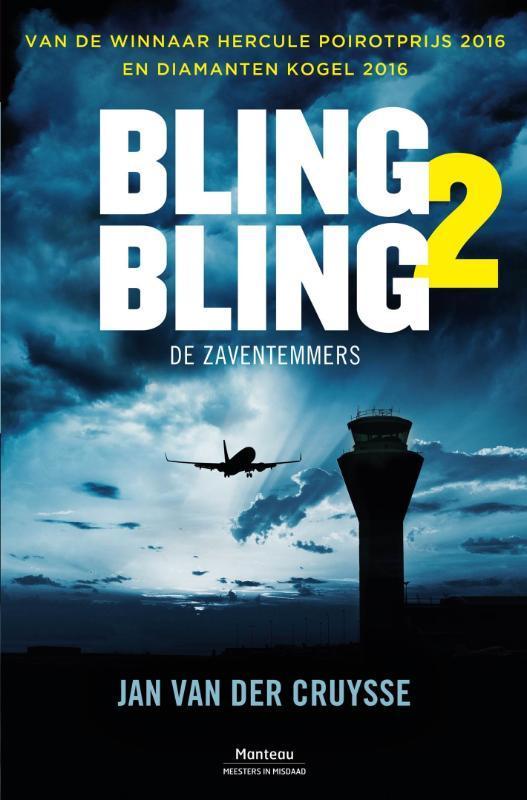 De Zaventemmers / Bling bling / 2 9789022333976, Boeken, Thrillers, Zo goed als nieuw, Verzenden